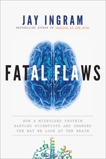 Fatal Flaws, Ingram, Jay