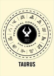 Taurus: Personal Horoscopes 2012, Liebman, Dan