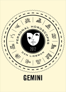 Gemini: Personal Horoscopes 2012, Liebman, Dan