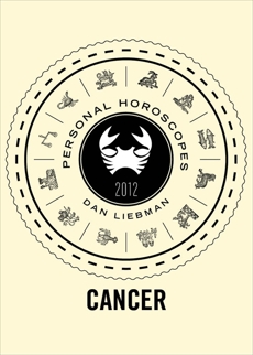 Cancer: Personal Horoscopes 2012, Liebman, Dan