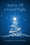 And To All A Good Night: A Holiday Story Collection, Various Authors