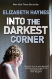 Into The Darkest Corner: A Novel, Haynes, Elizabeth