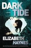 Dark Tide: A Novel, Haynes, Elizabeth