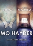 Mo Hayder 2-Book Bundle: Birdman / The Treatment, Hayder, Mo