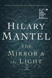 The Mirror & the Light: A Novel, Mantel, Hilary