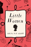 Little Women, Alcott, Louisa May