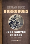 John Carter of Mars, Volume 2: Barsoom Novels 4-6, Burroughs, Edgar Rice