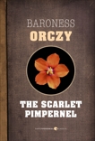 The Scarlet Pimpernel, Orczy, Baroness Emmuska