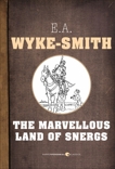 The Marvellous Land Of Snergs, Smith, Edward Wyke