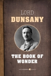 The Book Of Wonder, Dunsany, Lord