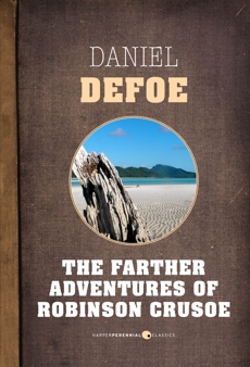 The Farther Adventures Of Robinson Crusoe, Defoe, Daniel