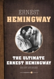 Short Stories: The Ultimate Ernest Hemingway, Hemingway, Ernest