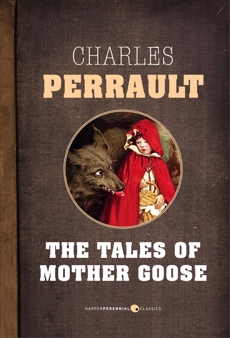 The Tales Of Mother Goose, Perrault, Charles
