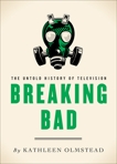 Breaking Bad: The Untold History of Television, Olmstead, Kathleen