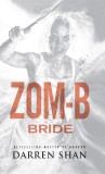 Zom-B: Volume 10 Bride: ZOM-B Series, Book Ten, Shan, Darren