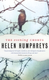 The Evening Chorus: A Novel, Humphreys, Helen