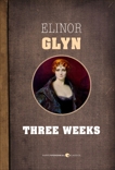 Three Weeks, Glyn, Elinor