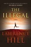 The Illegal, Hill, Lawrence