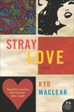 Stray Love, Maclear, Kyo & MacLear, Kyo