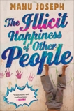 The Illicit Happiness Of Other People, Joseph, Manu