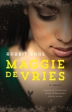 Rabbit Ears, De Vries, Maggie