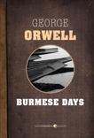Burmese Days, Orwell, George