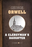 A Clergyman's Daughter, Orwell, George