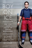 Boy On Ice: The Derek Boogaard Story, Branch, John