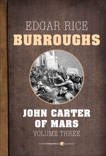 John Carter Of Mars, Volume 3: Barsoom Novels 7-11, Burroughs, Edgar Rice