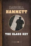 The Glass Key, Hammett, Dashiell