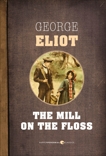 The Mill On The Floss, Eliot, George