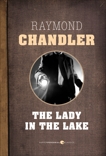 The Lady In The Lake, Chandler, Raymond