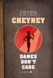 Dames Don't Care, Cheyney, Peter