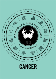 Cancer: Personal Horoscopes 2013, Liebman, Dan