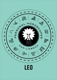 Leo: Personal Horoscopes 2013, Liebman, Dan