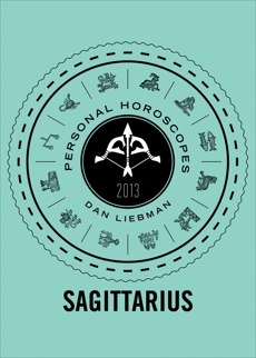 Sagittarius: Personal Horoscopes 2013, Liebman, Dan