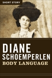 Body Language: Short Story, Schoemperlen, Diane