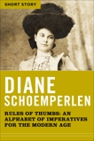 Rules Of Thumbs: An Alphabet of Imperatives for the Modern Age: Short Story, Schoemperlen, Diane