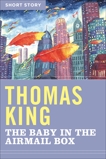 The Baby In The Airmail Box: Short Story, King, Thomas