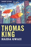 Haida Gwaii: Short Story, King, Thomas