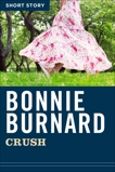 Crush: Short Story, Burnard, Bonnie