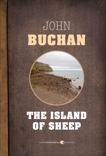 The Island Of Sheep, Buchan, John