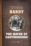 The Mayor Of Casterbridge, Hardy, Thomas