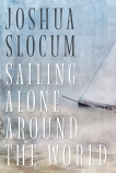 Sailing Alone Around The World, Slocum, Joshua