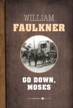 Go Down, Moses, Faulkner, William