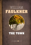 The Town, Faulkner, William