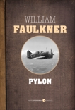 Pylon, Faulkner, William