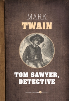 Tom Sawyer, Detective, Twain, Mark