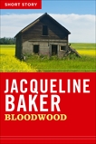 Bloodwood: Short Story, Baker, Jacqueline