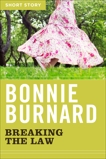 Breaking The Law: Short Story, Burnard, Bonnie